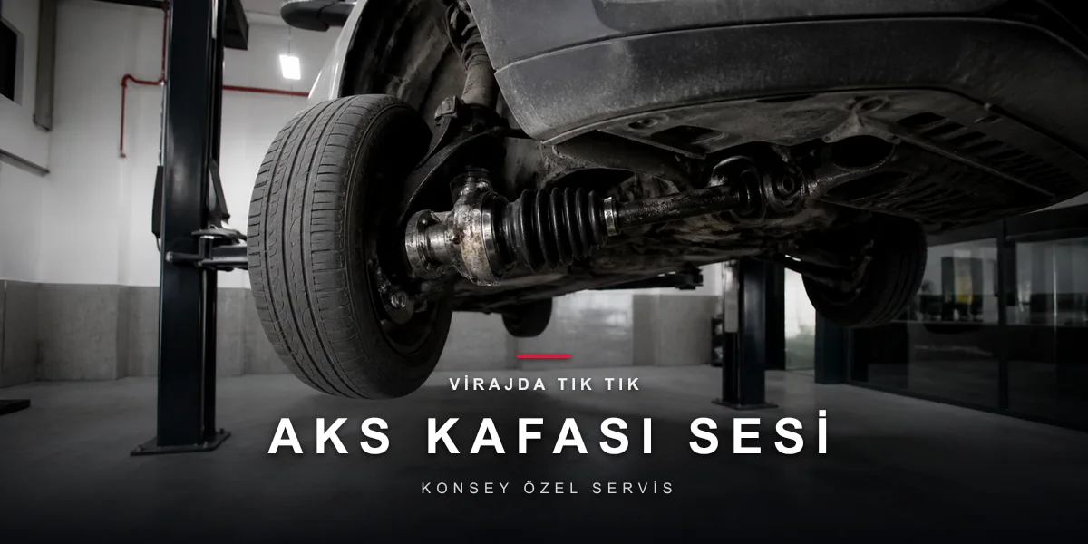 Virajda Gelen Aks Sesi Nasıl Ayırt Edilir?
