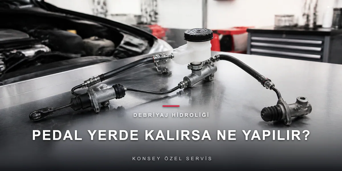 Debriyaj Pedalı Yerde Kaldıysa Ne Yapılmalı?