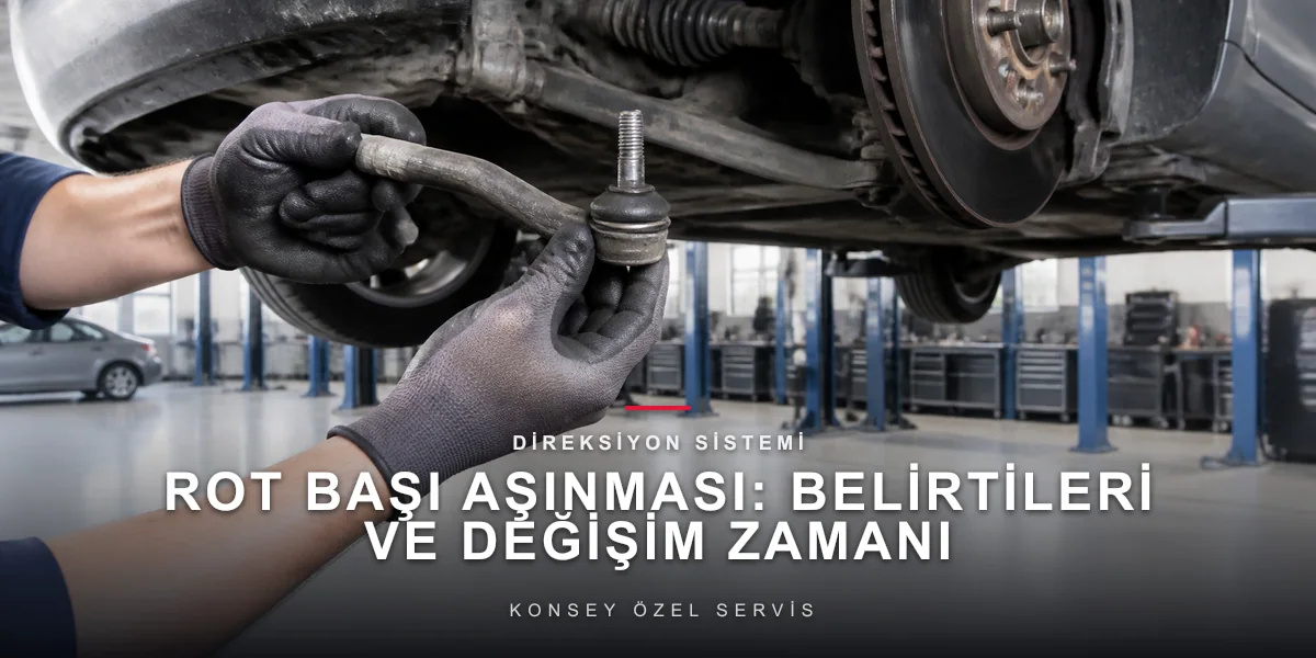 Rot Başı Arızası Nasıl Ayırt Edilir?