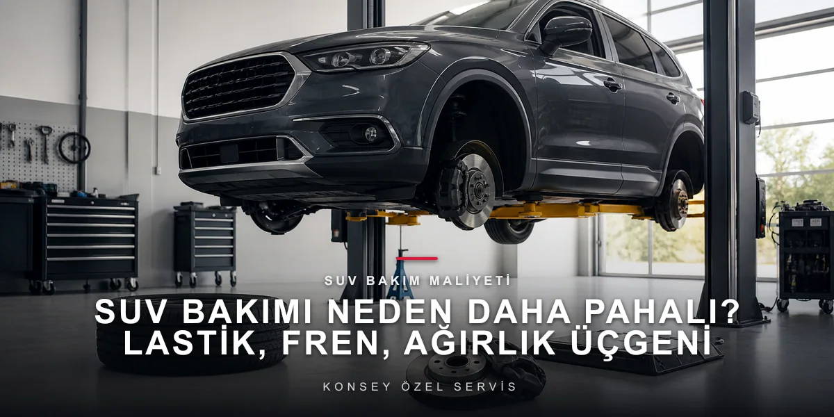 SUV Bakım Maliyeti Neye Göre Belirlenir?